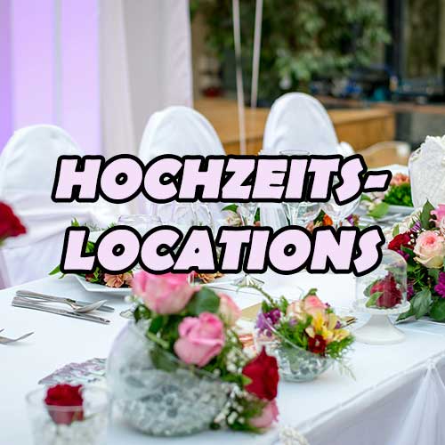 Hochzeitslocations